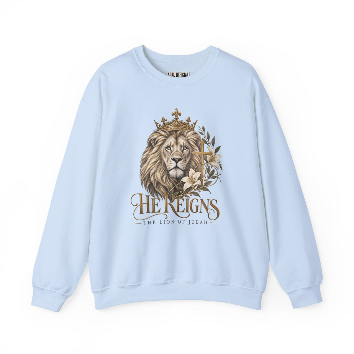 Lion of Judah — He Reigns Christian Sweatshirt