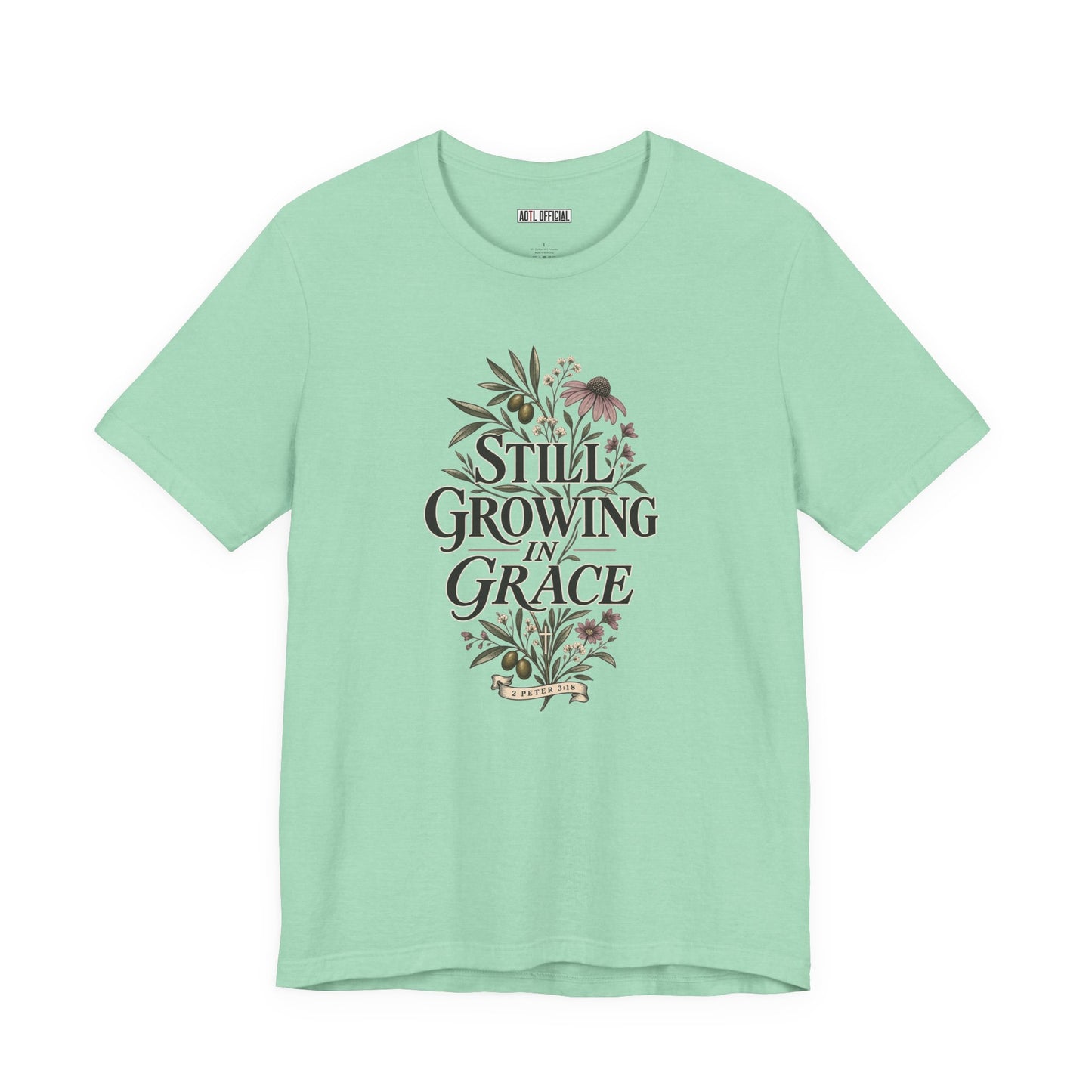 Still Growing in Grace Christian T-shirt