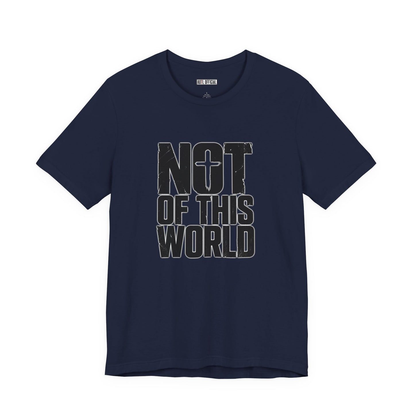 Not Of This World Black Text Christian T-Shirt