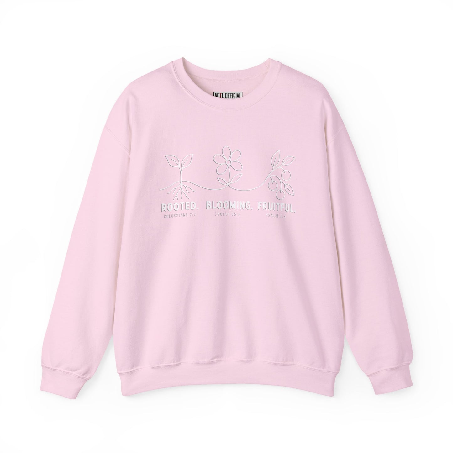 Rooted. Blooming. Fruitful. Christian Sweatshirt