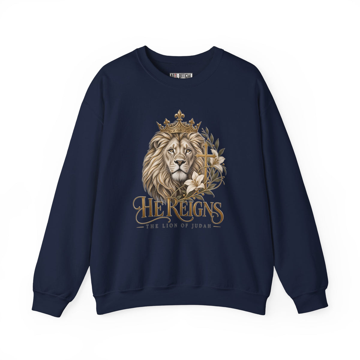 Lion of Judah — He Reigns Christian Sweatshirt