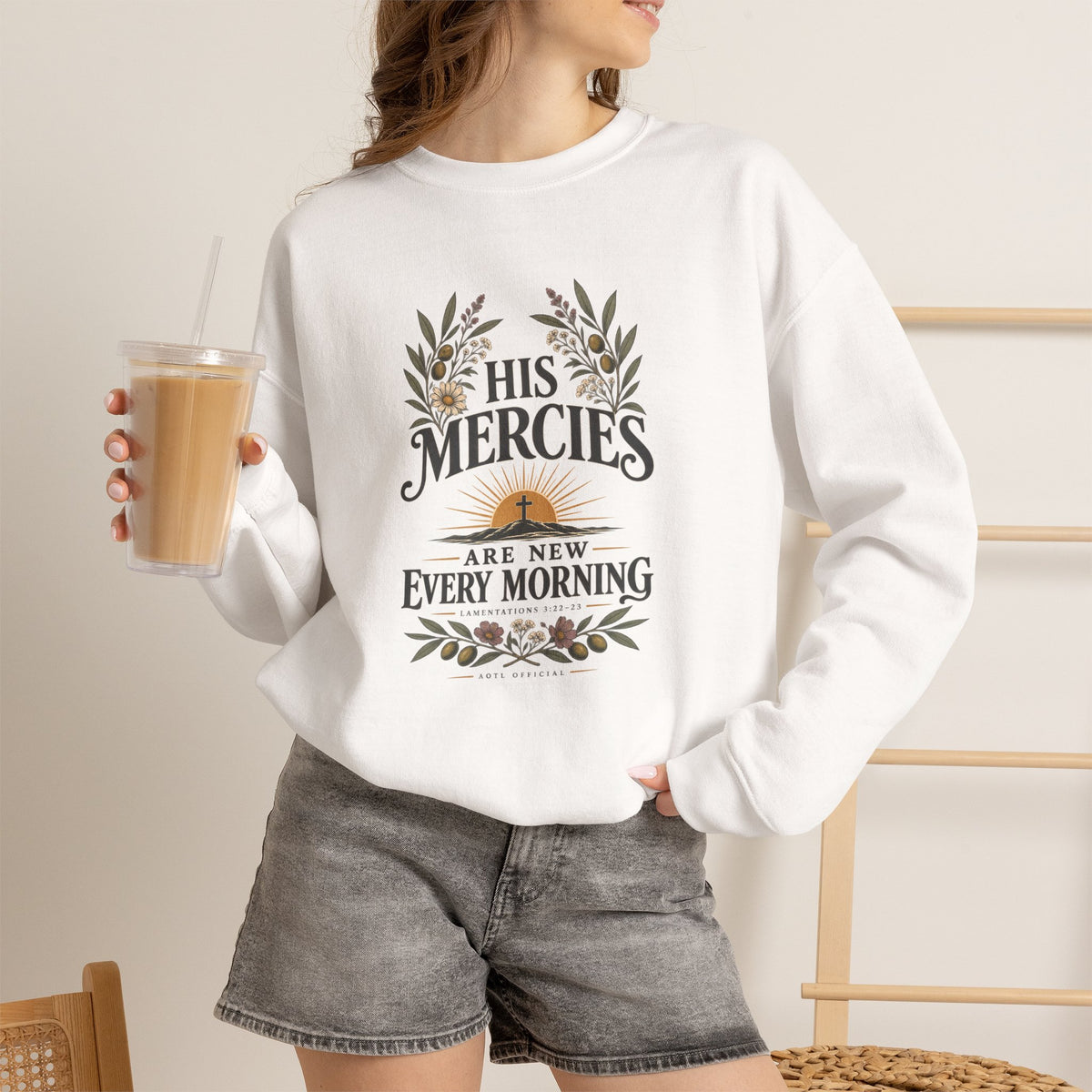 His Mercies Are New Every Morning Christian  Sweatshirt