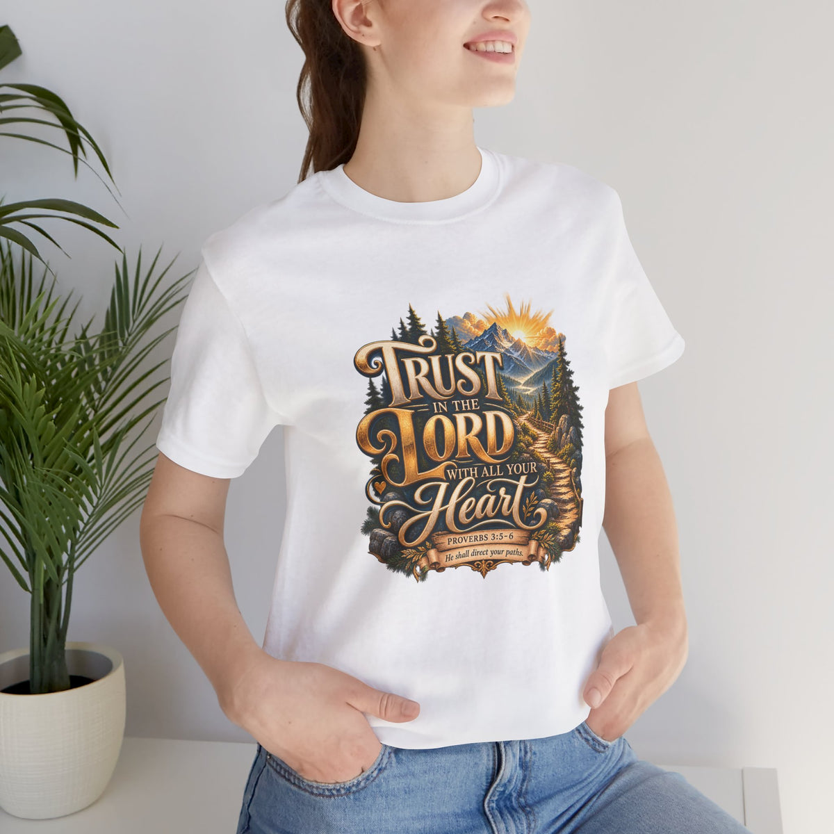 Trust in the Lord With All Your Heart – Proverbs 3:5-6  Christian T-shirt