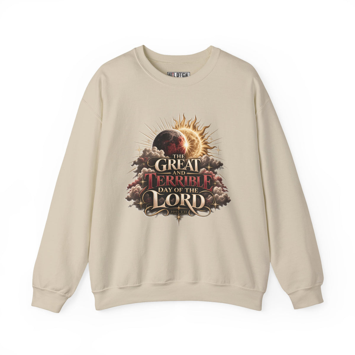 The Great and Terrible Day — Joel 2:31 Christian  Sweatshirt