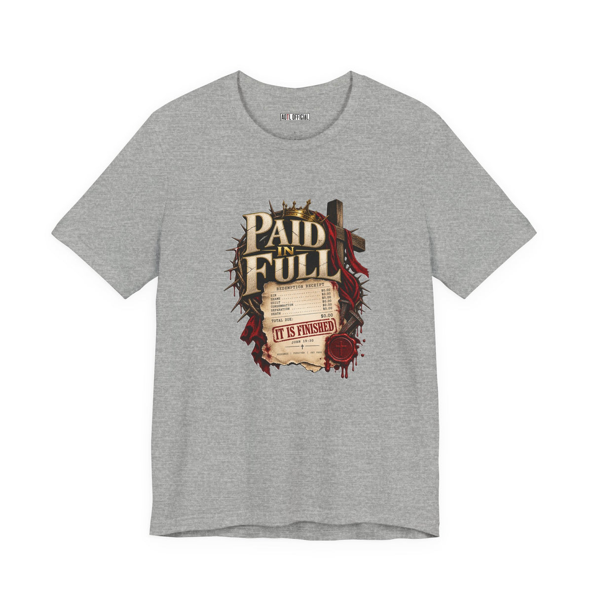 Paid in Full — John 19:30 Christian  T-shirt