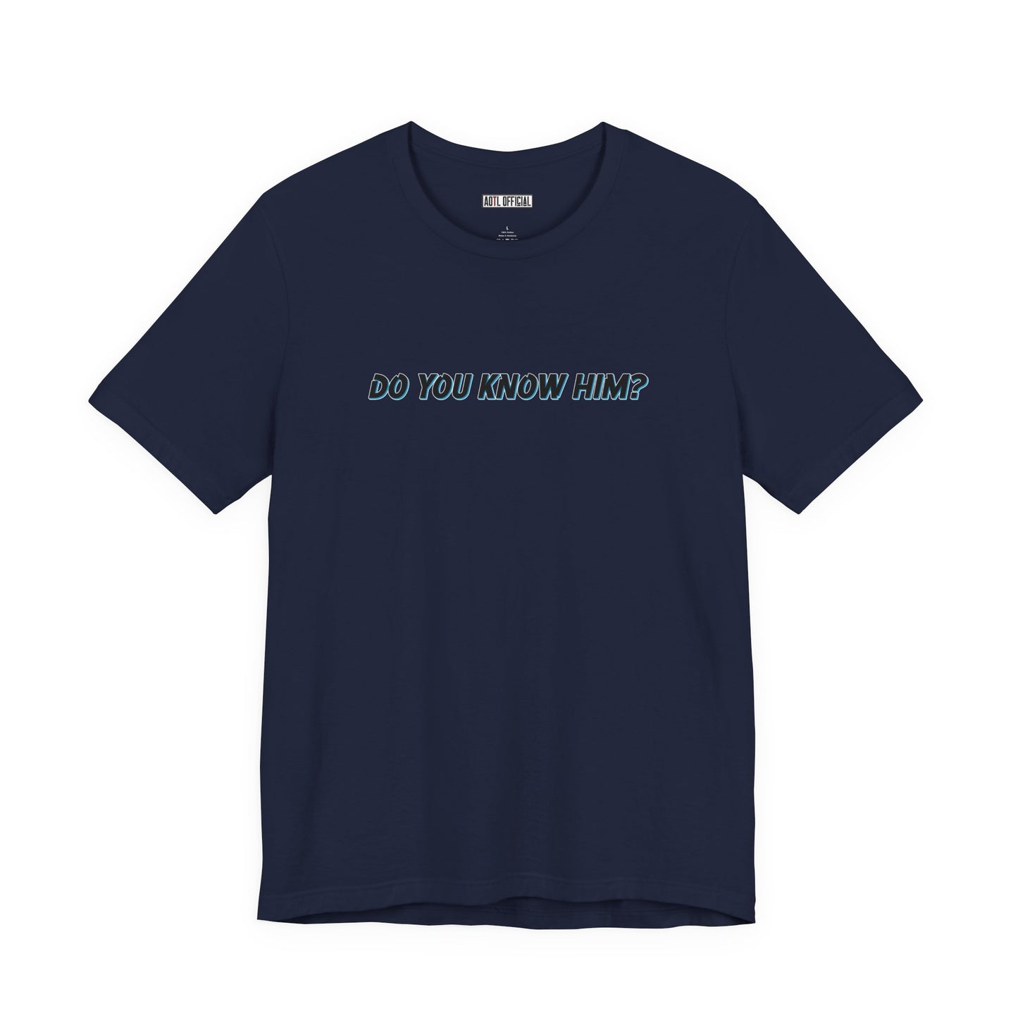 Do You Know Him/The Original Rockstar Unisex Short Sleeve Tee