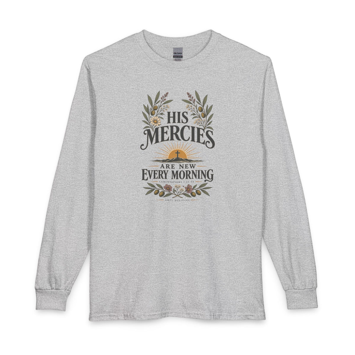 His Mercies Are New Every Morning Christian Long Sleeve Shirt
