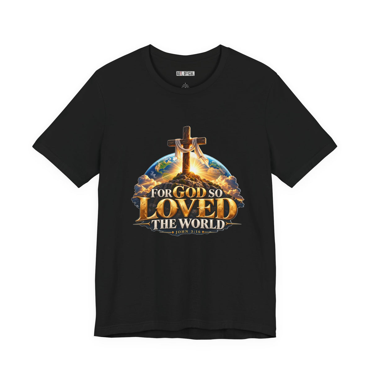 For God So Loved the World – John 3:16 Christian T-shirt