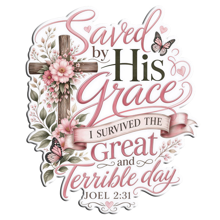 Grace in Bloom – I Survived the Great and Terrible Day (Joel 2:31) Christian Sweatshirt