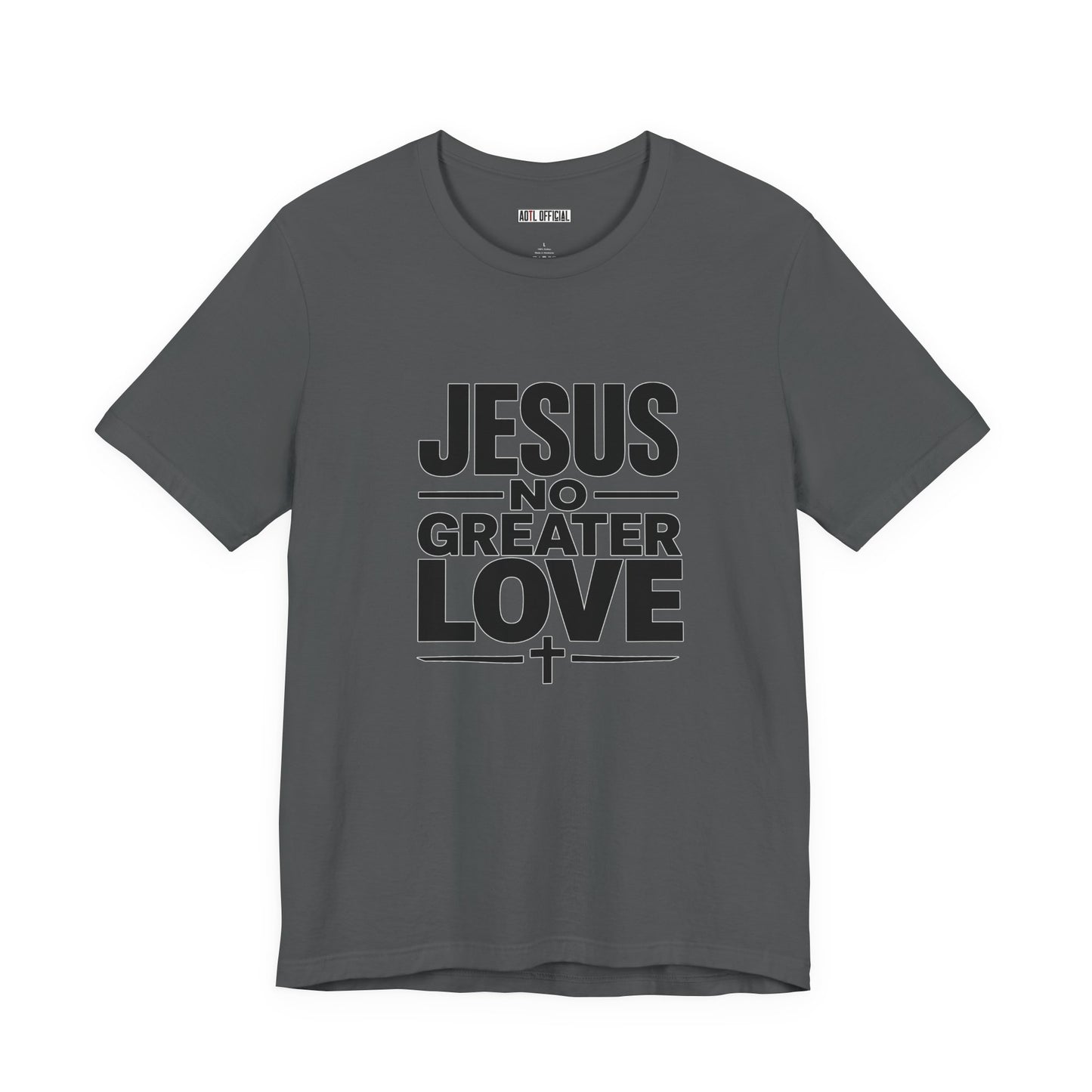 No Greater Love —  Unisex Short Sleeve Tee