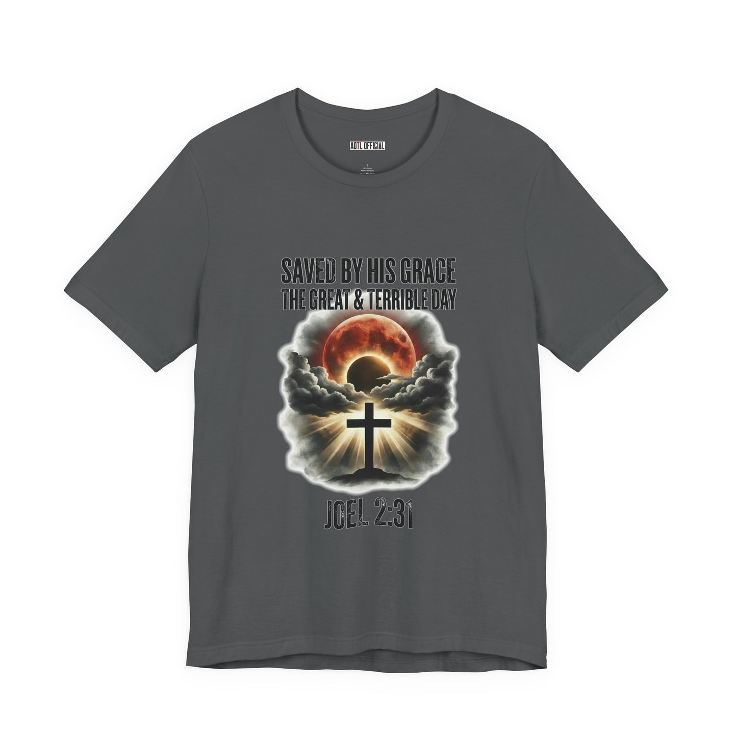Saved by His Grace – The Great and Terrible Day (Joel 2:31)  Unisex Short Sleeve Tee
