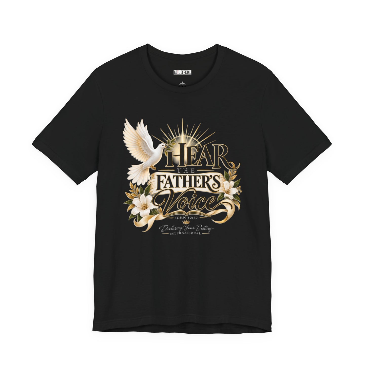 Hear the Father’s Voice Christian T-shirt