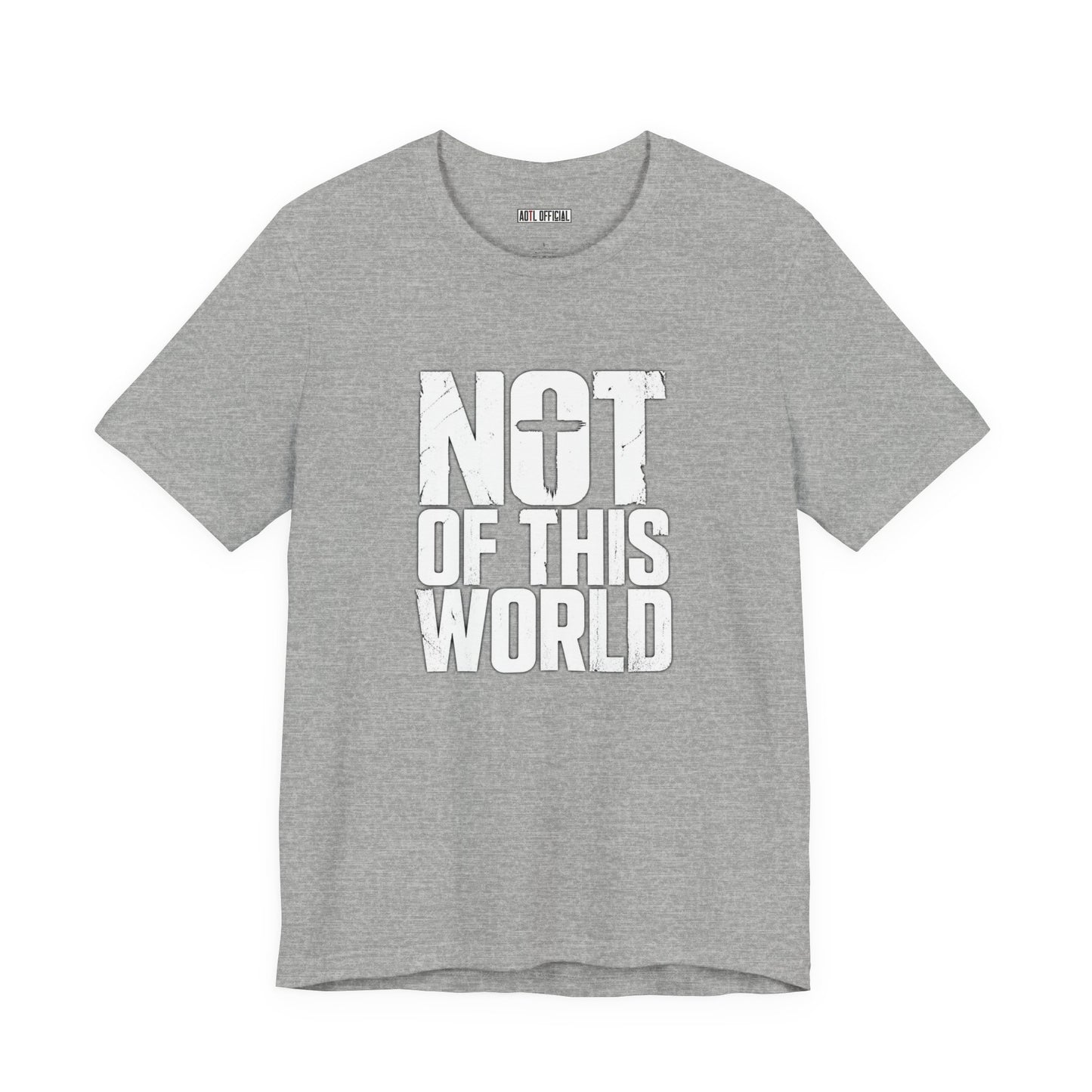 Not Of This World White Text Christian T-Shirt