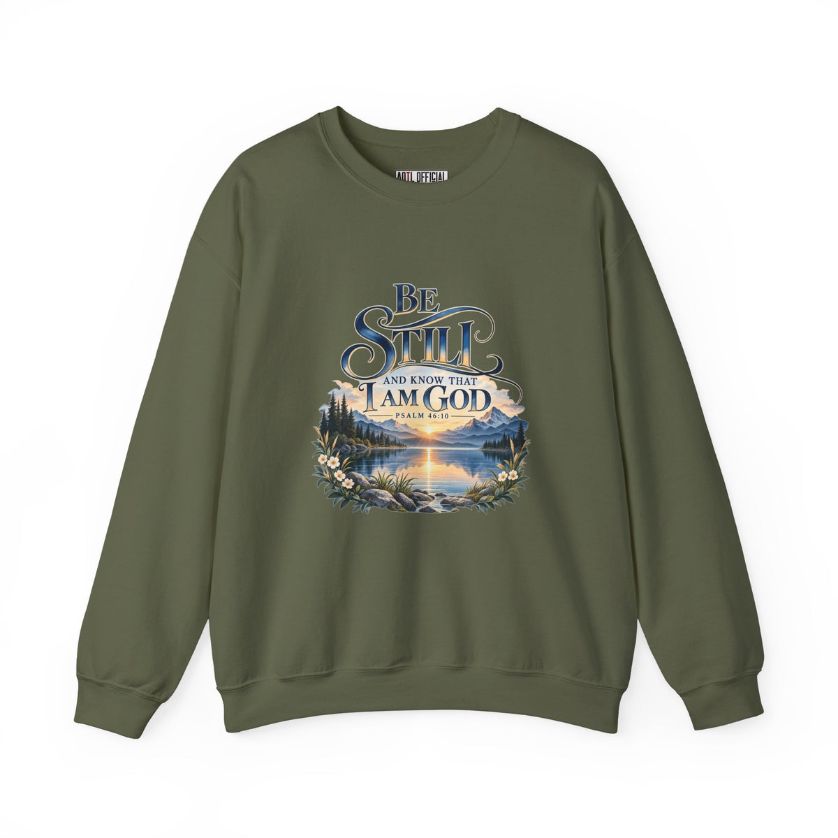 Be Still & Know – Psalm 46:10 Christian Mountain Design Christian  Sweatshirt