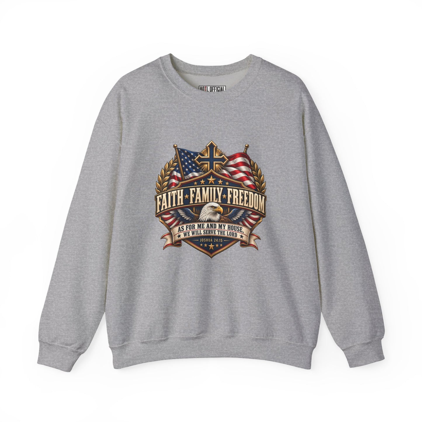 Faith. Family. Freedom. Christian  Sweatshirt