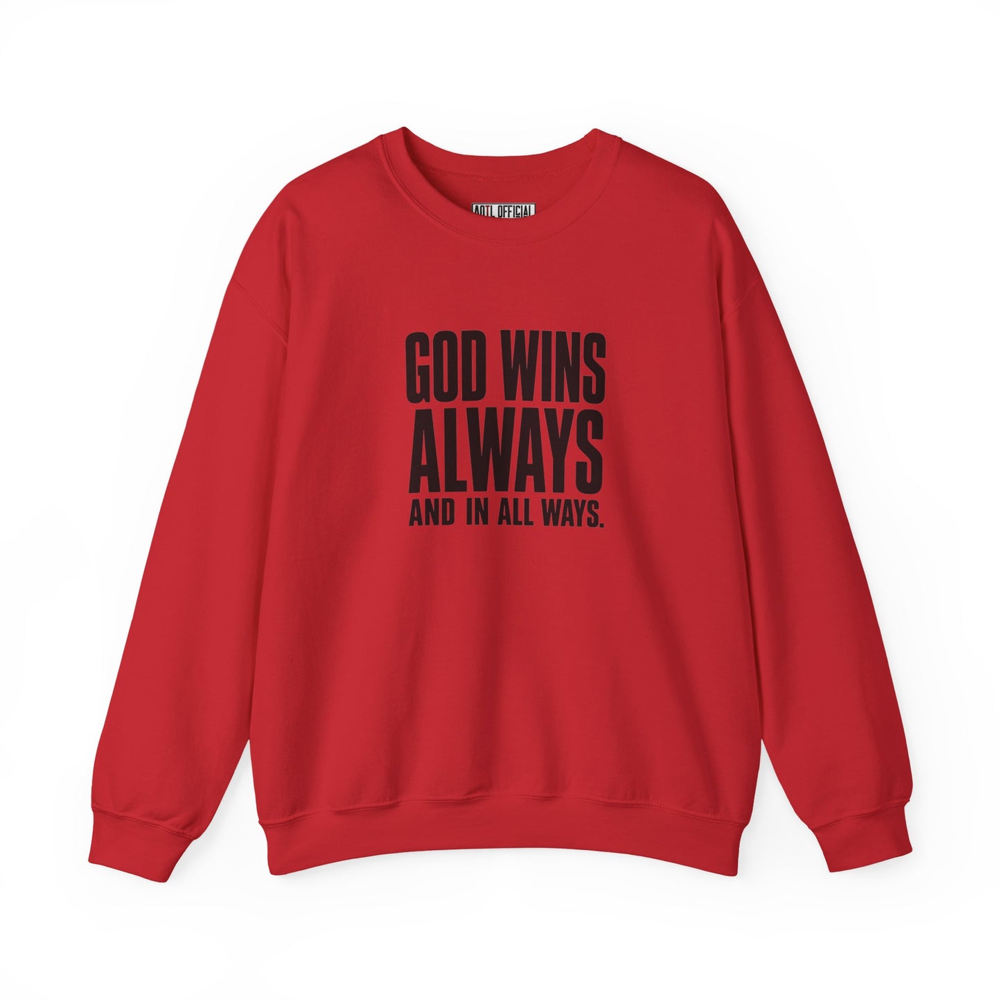 God Wins Always Christian Sweatshirt