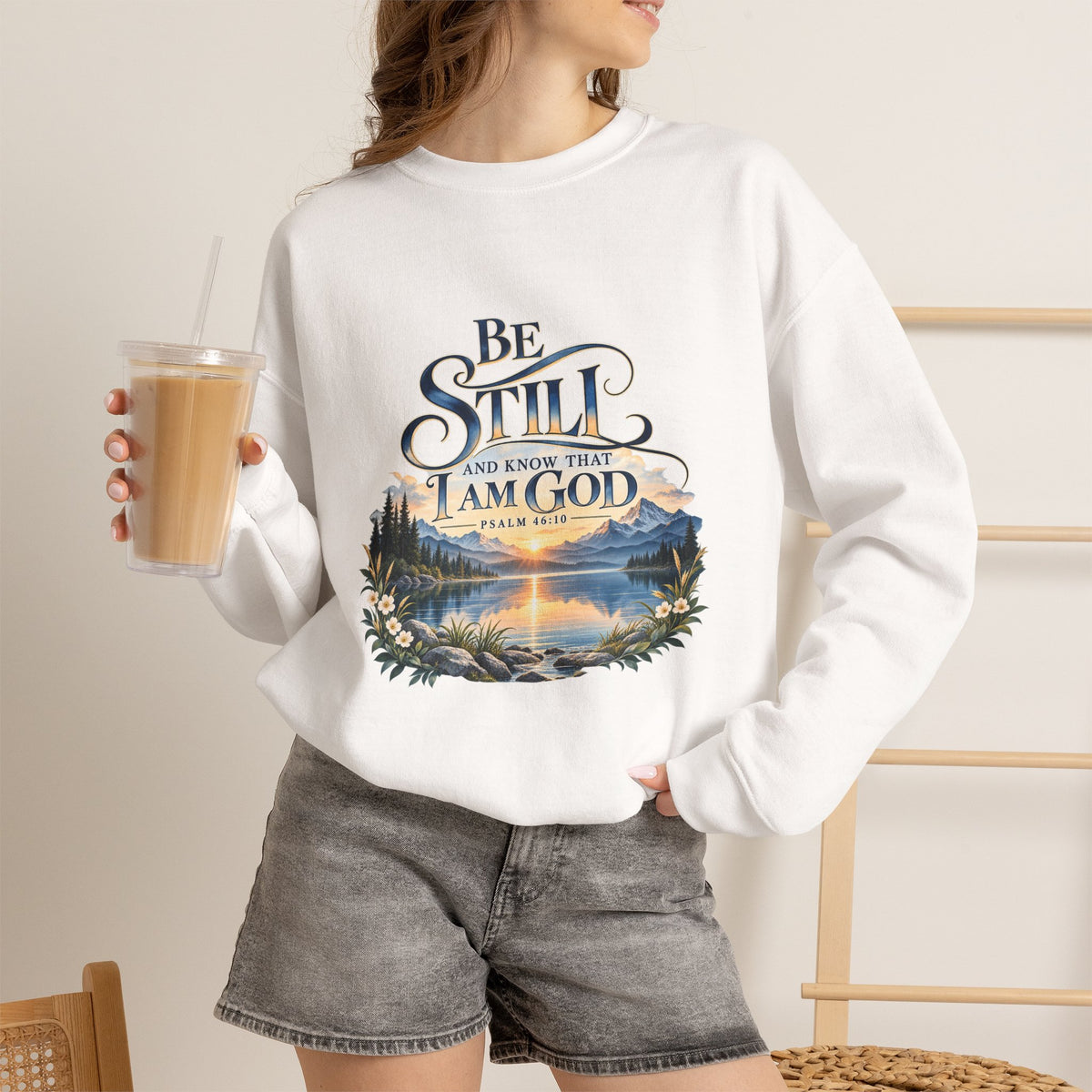 Be Still & Know – Psalm 46:10 Christian Mountain Design Christian  Sweatshirt