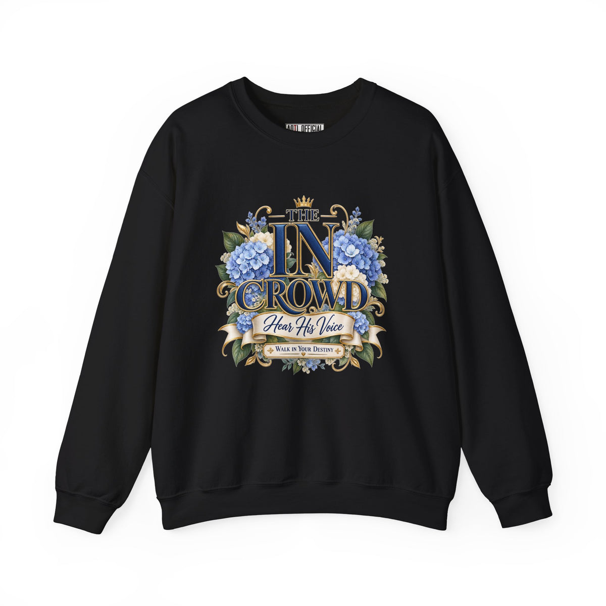 The In Crowd – Hear His Voice Christian Sweatshirt