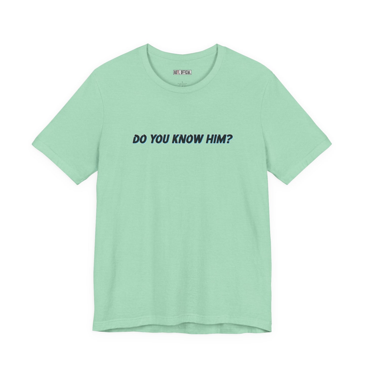 Do You Know Him/The Original Rockstar Unisex Short Sleeve Tee