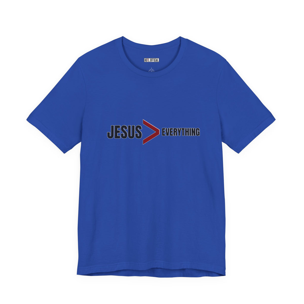 Jesus > Everything Christian T-Shirt