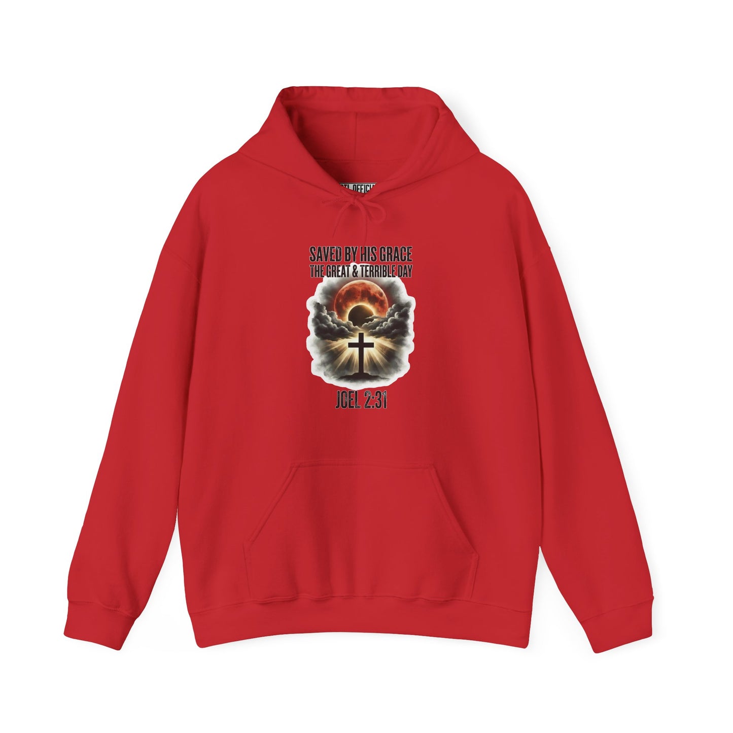 Saved by His Grace - The Great and Terrible Day (Joel 2:31) Christian Hoodie