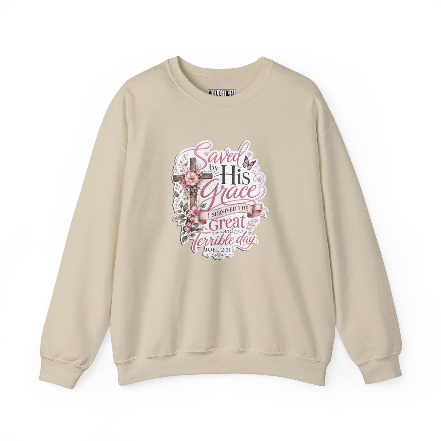 Grace in Bloom – I Survived the Great and Terrible Day (Joel 2:31) Christian Sweatshirt