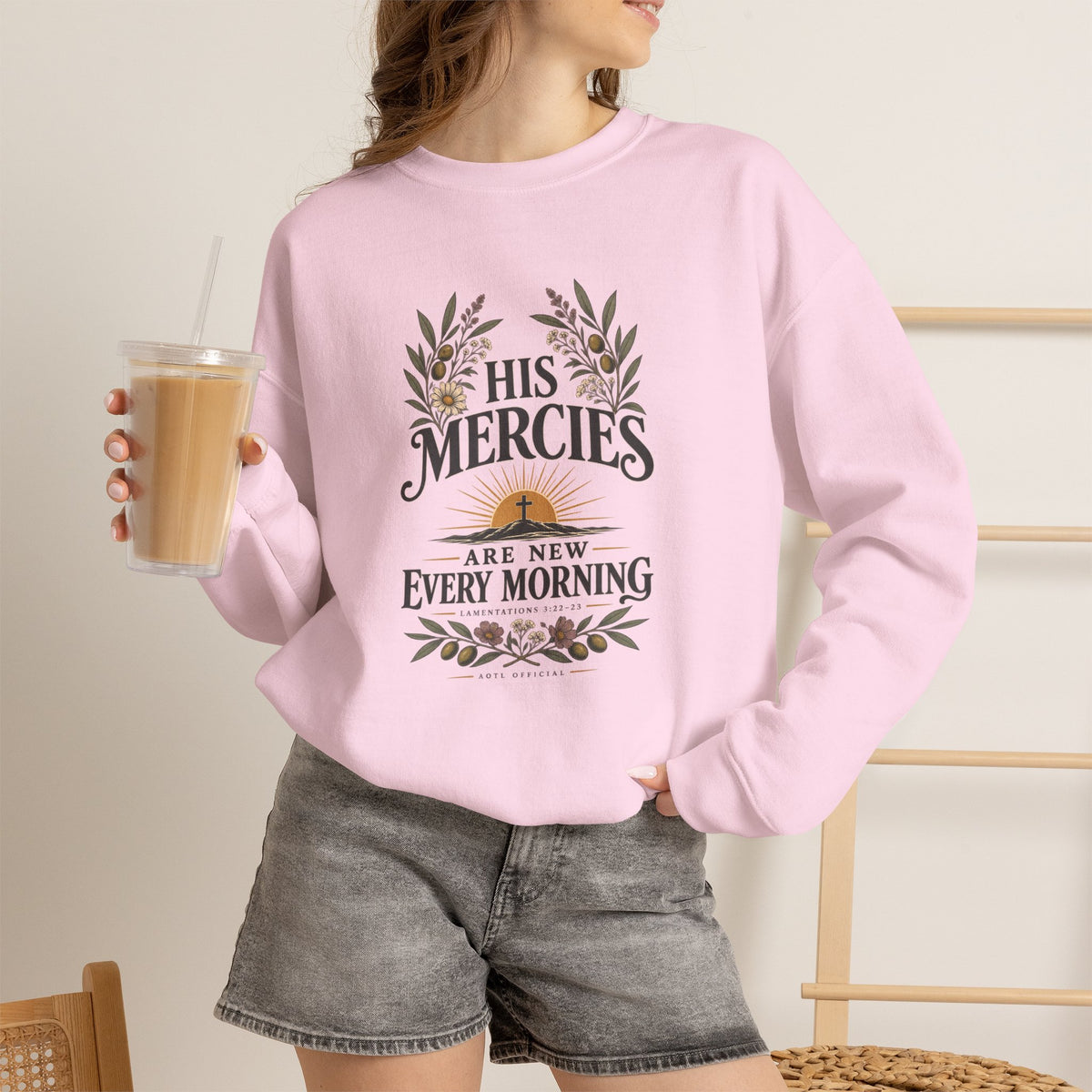 His Mercies Are New Every Morning Christian  Sweatshirt