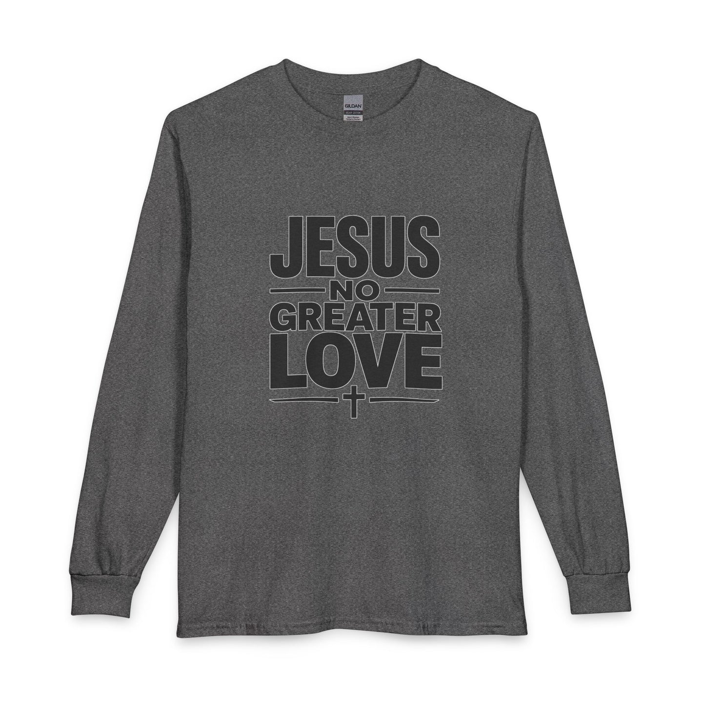 No Greater Love Christian Long Sleeve Shirt