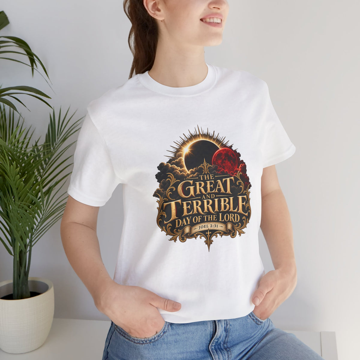 The Great and Terrible Day of the Lord — Joel 2:31  Christian T-shirt