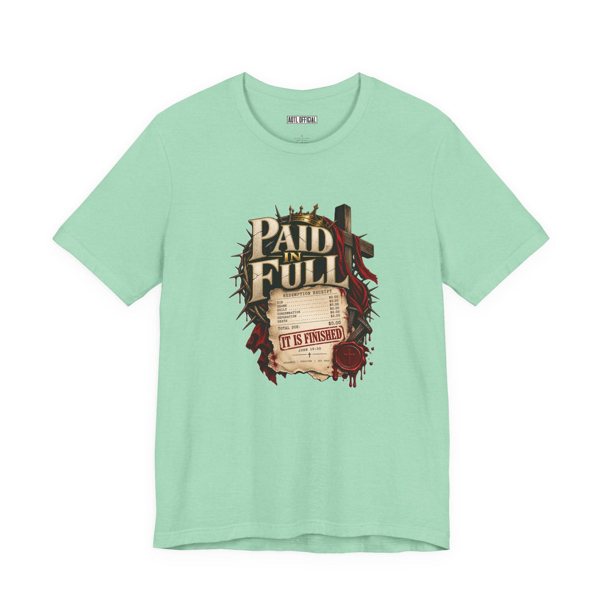Paid in Full — John 19:30 Christian  T-shirt