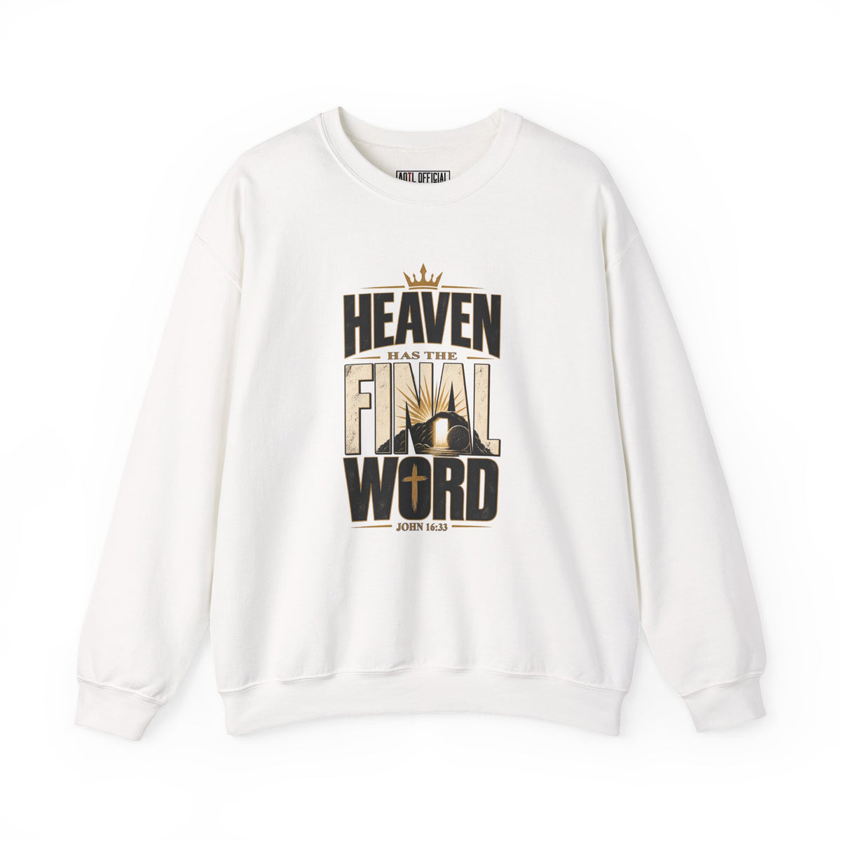 Shop the Heaven Has The Final Word Christian Sweatshirt. A bold statement of faith inspired by John 16:33. 