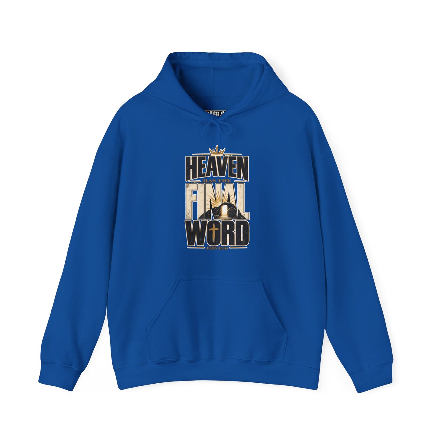 Heaven Has The Final Word Christian Hoodie
