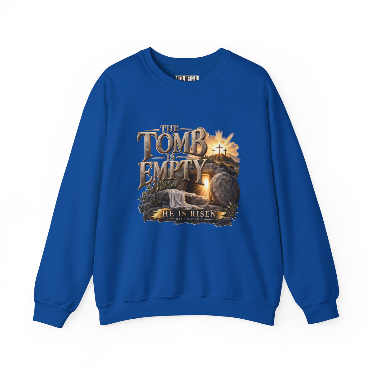 The Tomb Is Empty — Matthew 28:6 Christian  Sweatshirt