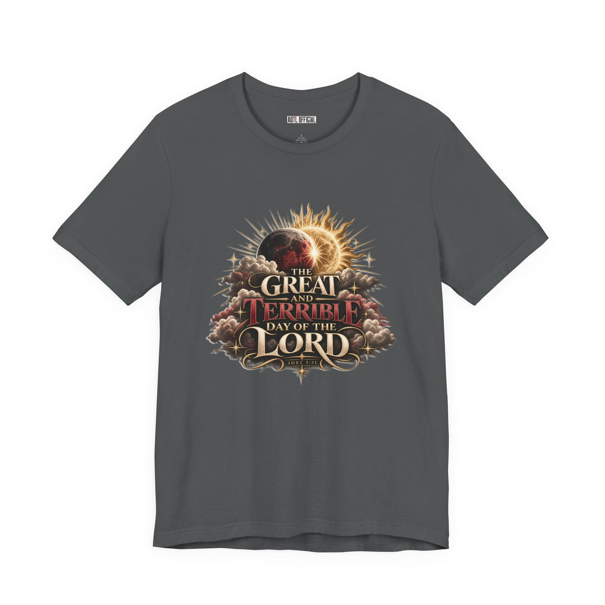 The Great and Terrible Day — Joel 2:31 Christian T-shirt