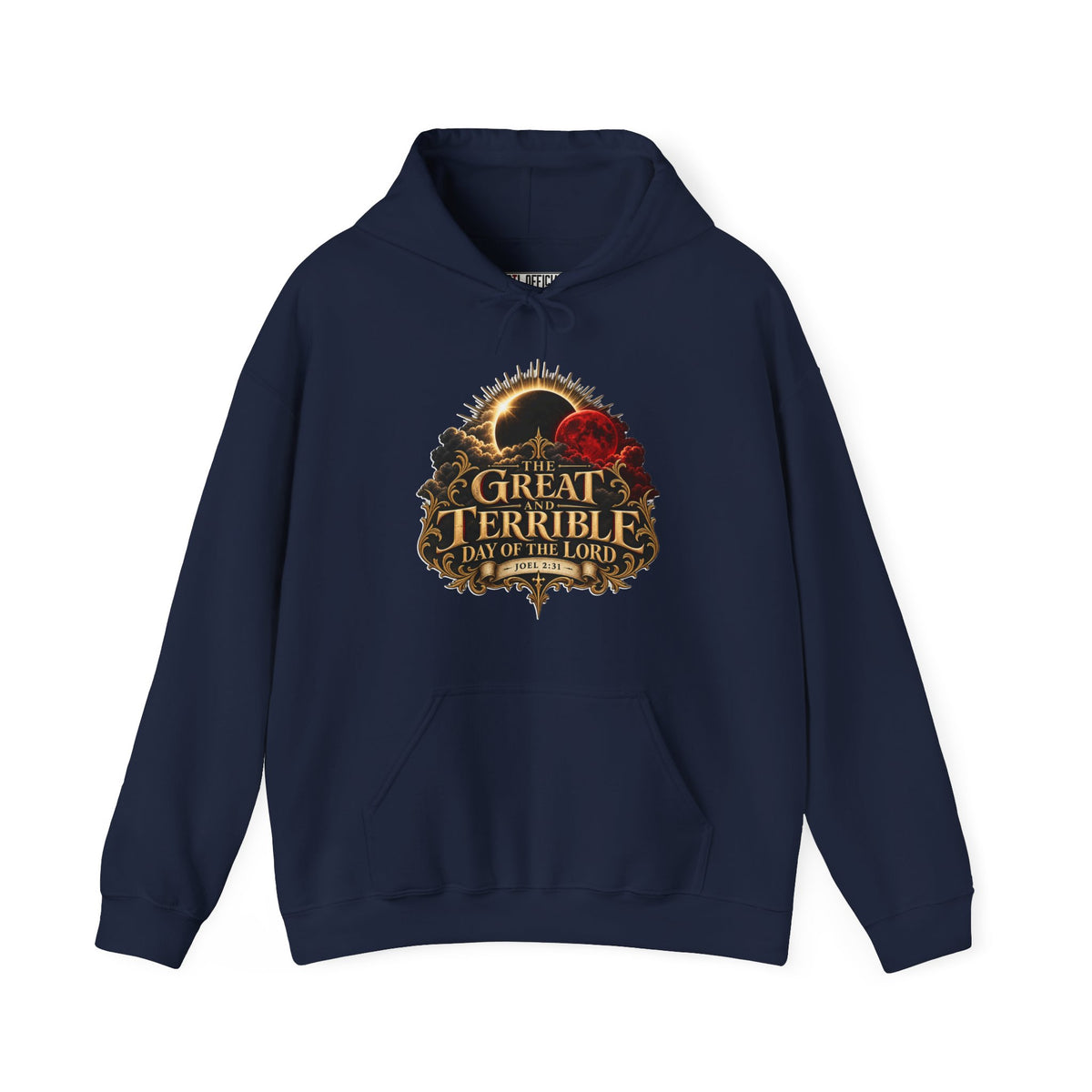 The Great and Terrible Day of the Lord — Joel 2:31 Christian Hoodie