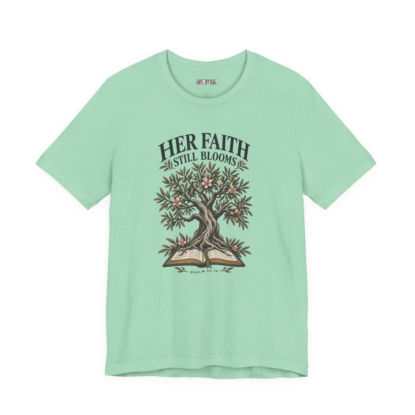Her Faith Still Blooms Christian T-shirt