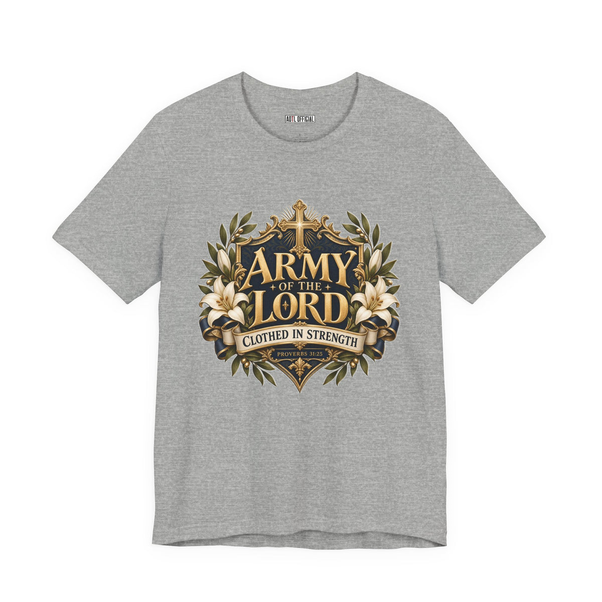 Army of the Lord — Clothed in Strength Christian T-shirt