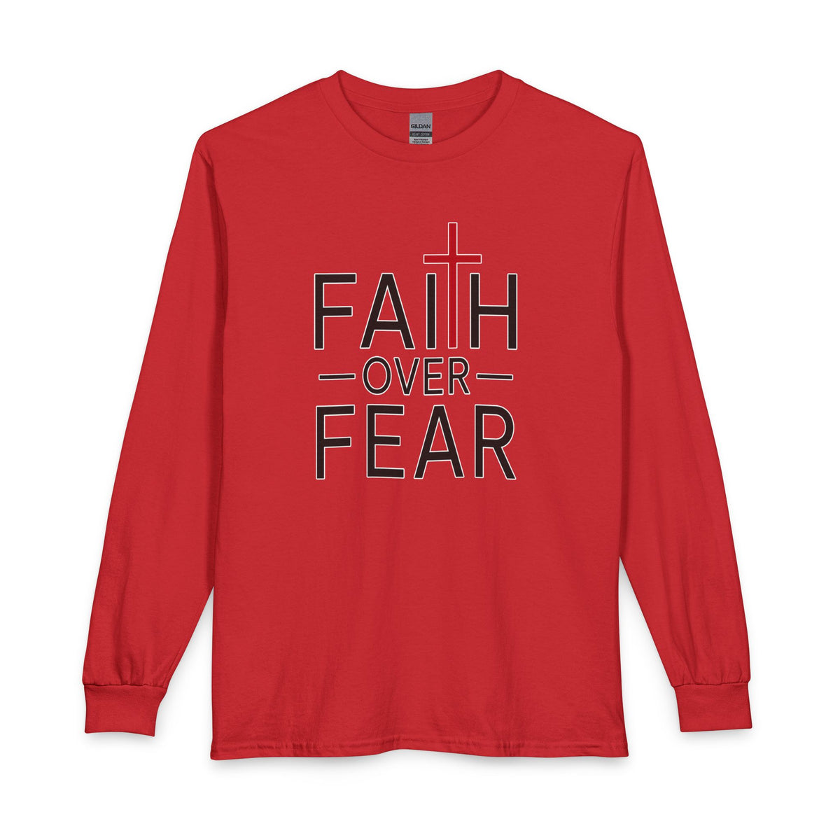 Faith Over Fear Christian Long Sleeve Shirt