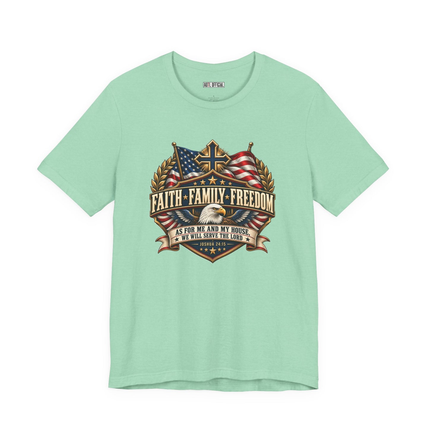 Faith. Family. Freedom. Christian T-shirt