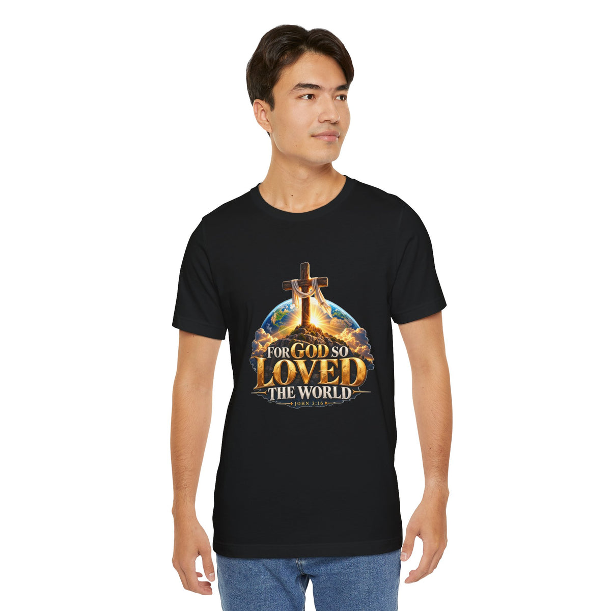 For God So Loved the World – John 3:16 Christian T-shirt