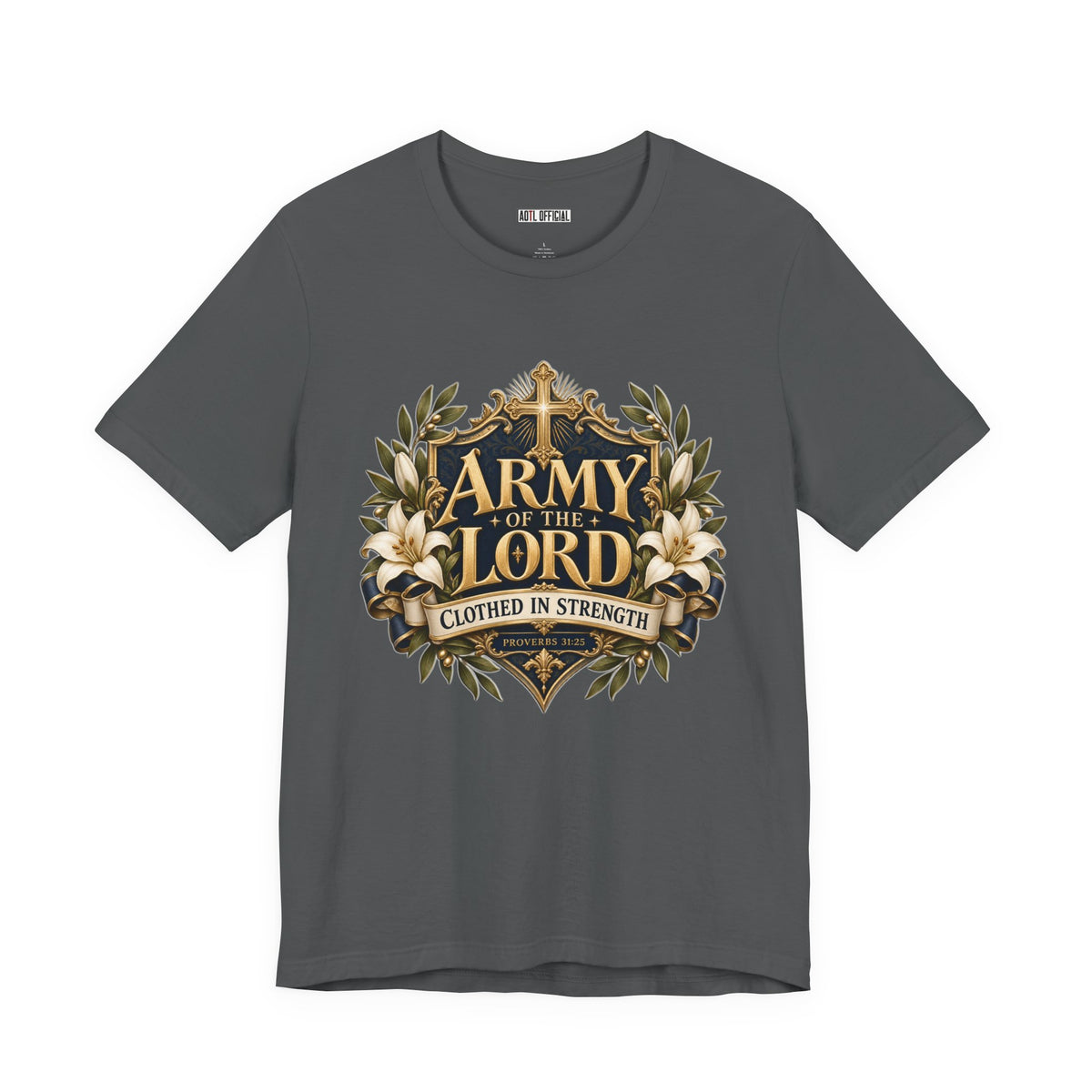 Army of the Lord — Clothed in Strength Christian T-shirt