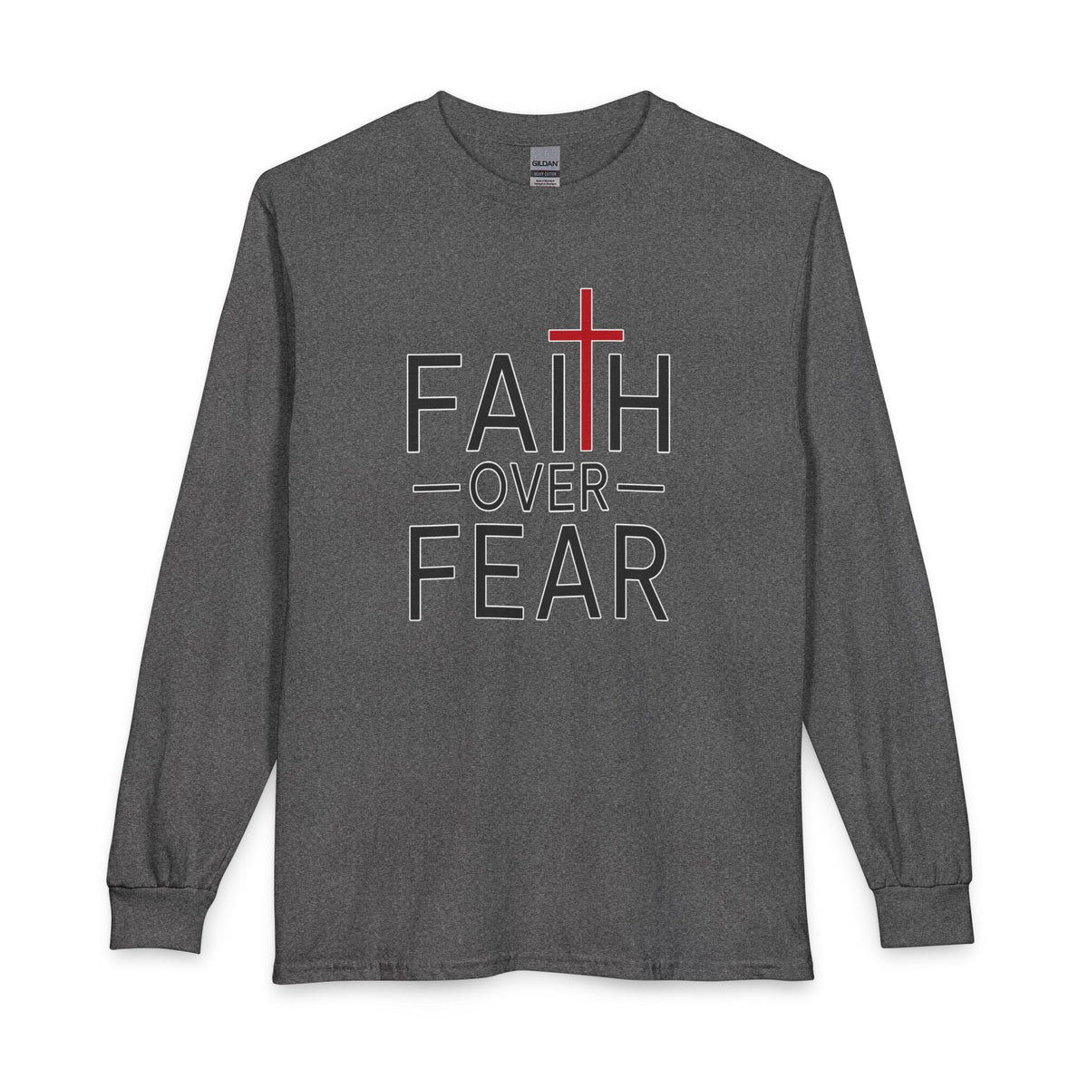 Faith Over Fear Christian Long Sleeve Shirt