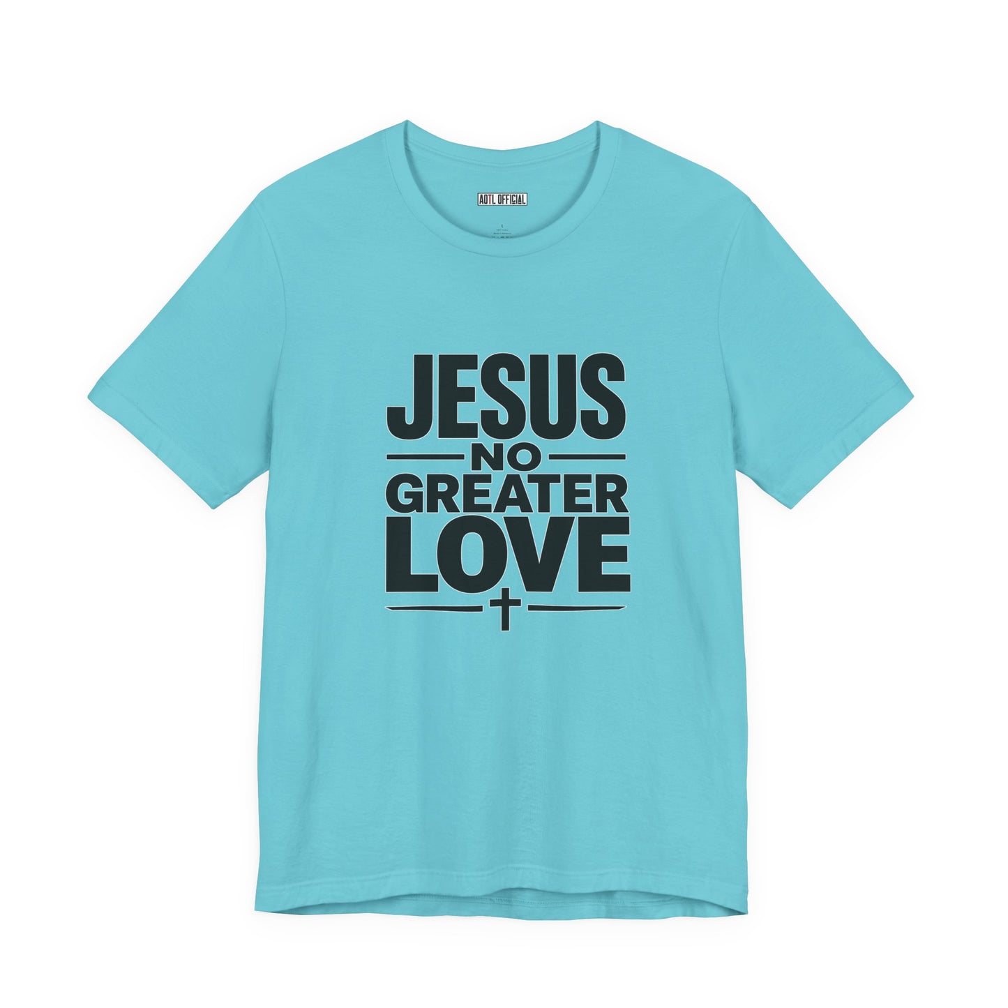 No Greater Love —  Unisex Short Sleeve Tee