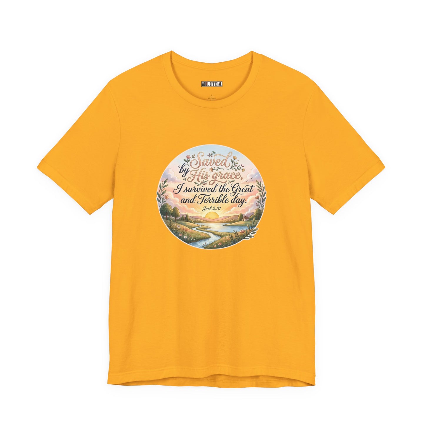 Dawn of Grace – I Survived the Great and Terrible Day (Joel 2:31) Unisex Short Sleeve Tee