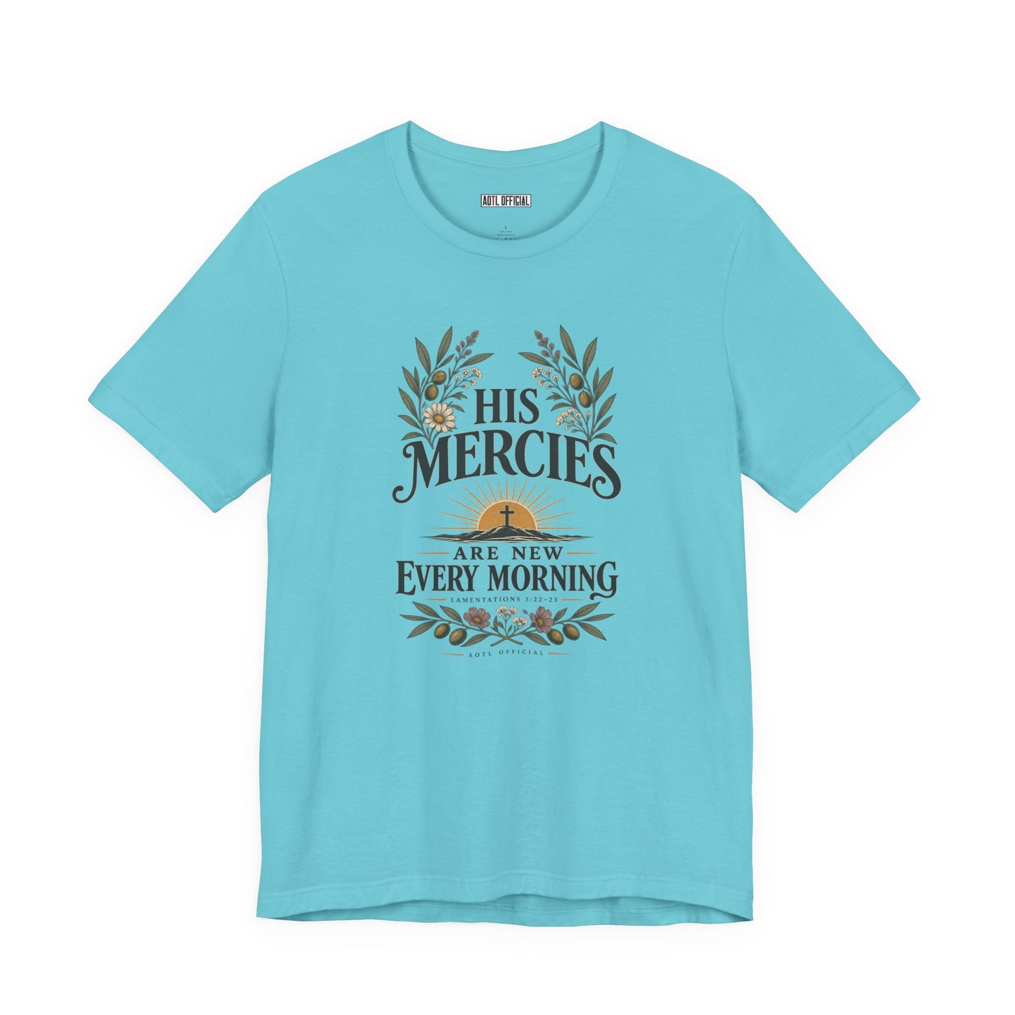 His Mercies Are New Every Morning Christian T-shirt