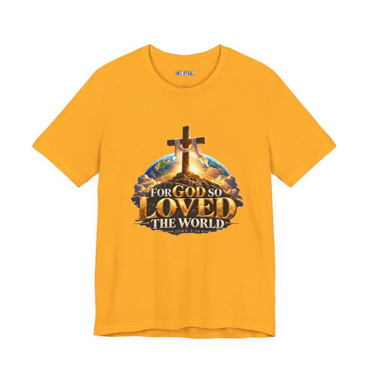 For God So Loved the World – John 3:16 Christian T-shirt