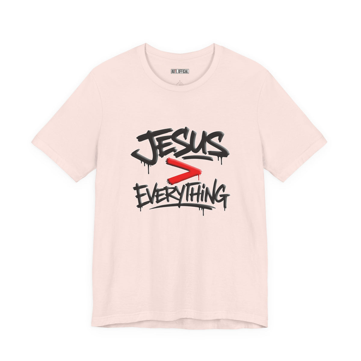 Jesus > Everything Christian T-Shirt