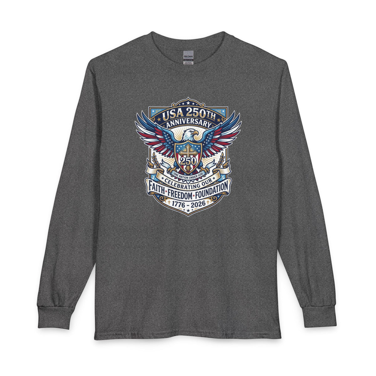 250 Years, One Nation under God Christian Long Sleeve Shirt