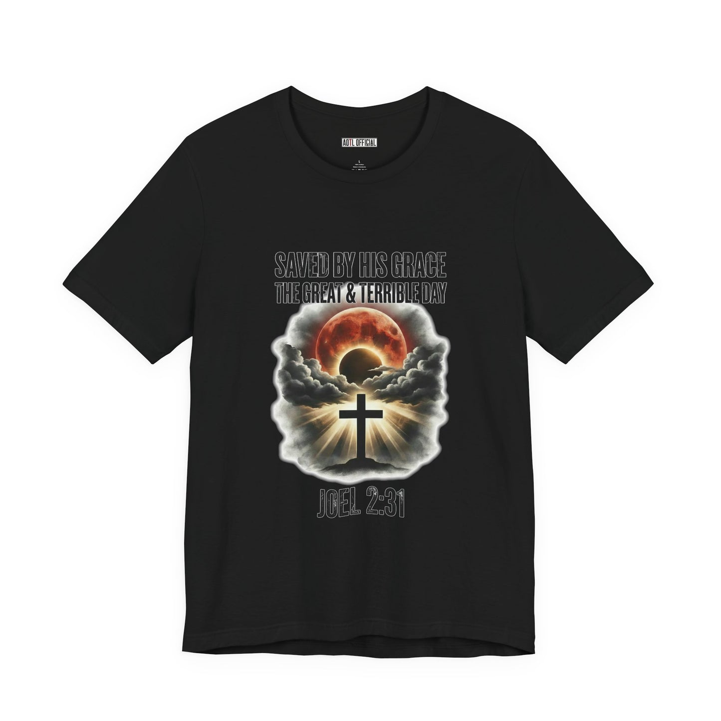 Saved by His Grace – The Great and Terrible Day (Joel 2:31)  Unisex Short Sleeve Tee
