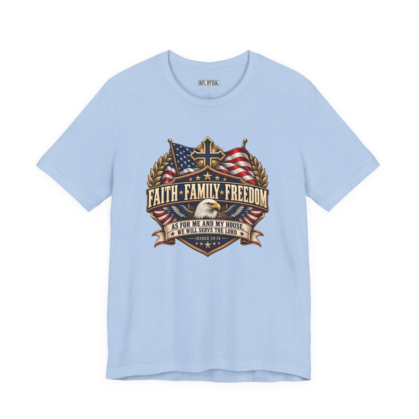 Faith. Family. Freedom. Christian T-shirt